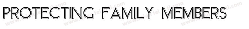 Protecting family members字体转换